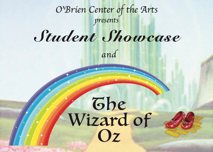 Wizard of Oz, O'Brien Center of the Arts